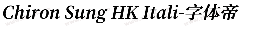 Chiron Sung HK Itali字体转换